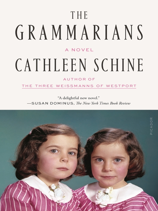 Title details for The Grammarians by Cathleen Schine - Available